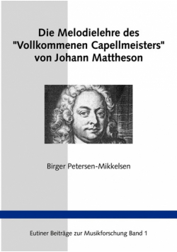 Die Melodielehre des "Vollkommenen Capellmeisters" von Johann Mattheson