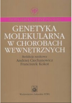 Genetyka molekularna w chorobach wewnętrznych