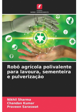 Robô agrícola polivalente para lavoura, sementeira e pulverização
