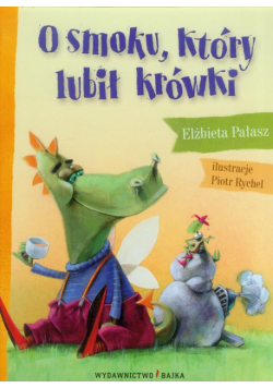 O smoku który lubił krówki