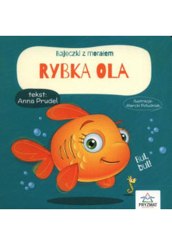 Rybka Ola. Bajeczki z morałem