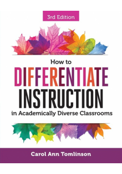 How to Differentiate Instruction in Academically Diverse Classrooms