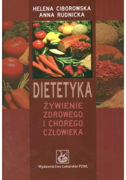 Dietetyka Żywienie zdrowego i chorego człowieka