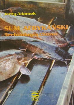 Sum afrykański Technologia chowu