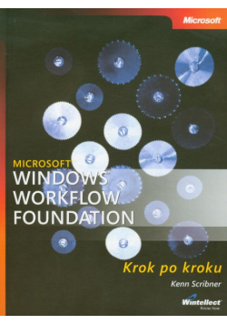 Microsoft Windows Workflow Foundation Krok po kroku + CD