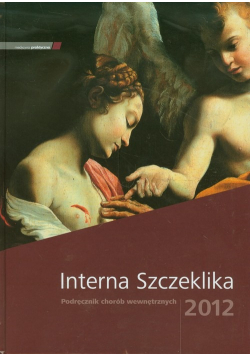 Interna Szczeklika podręcznik chorób wewnętrznych 2012