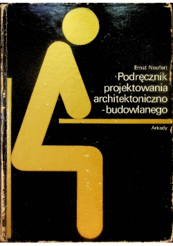 Podręcznik projektowania architektonicznego-budowlanego