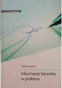 Informacja lekarska w praktyce