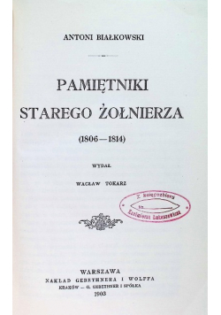Pamiętniki Starego Żołnierza 1806-1814, 1903 r.