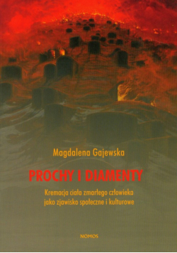 Gajewska Magdalena - Prochy i diamenty