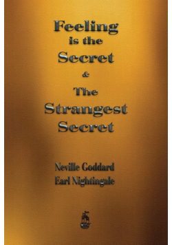 Feeling is the Secret and The Strangest Secret