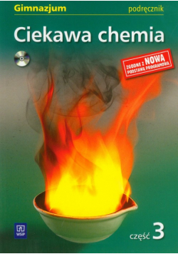 Ciekawa chemia 3. Podręcznik z płytą CD