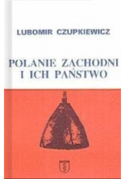 Polanie zachodni i ich państwo