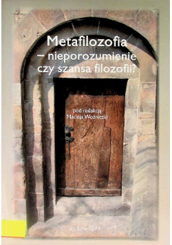 Metafilozofia nieporozumienie czy szansa filozofii