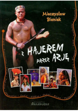 Bieniek Mieczysław - Z hajerem przez Azję