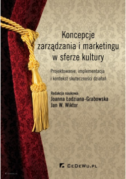 Koncepcje zarządzania i marketingu w sferze kultury