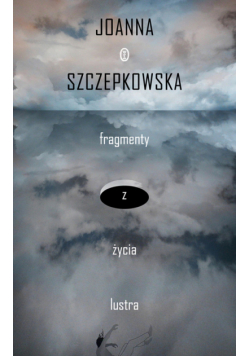 Fragmenty z życia lustra