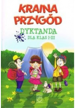 Kraina Przygód Dyktanda Klasy  I-III