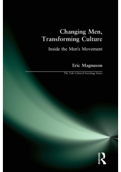 Changing Men, Transforming Culture