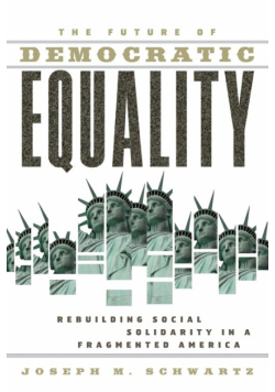 The Future Of Democratic Equality