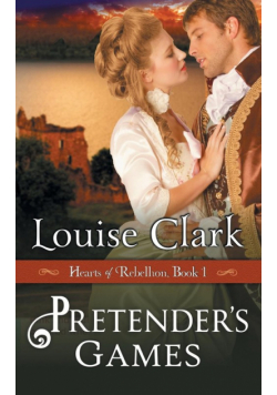 Pretender's Game (Hearts of Rebellion Series, Book 1)