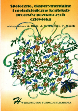 Społeczne eksperymentalne i metodologiczne konteksty procesów poznawczych człowieka