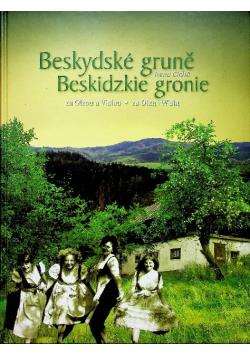 Beskidzkie gronie za Olzą i Wisłą