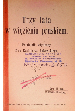 Trzy lata w więzieniu pruskim, 1910 r.
