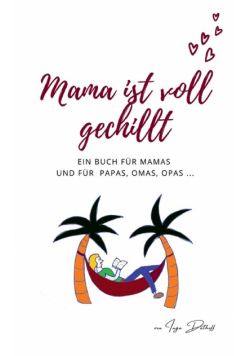 Mama ist voll gechillt