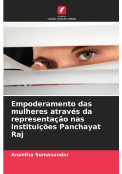 Empoderamento das mulheres através da representação nas instituições Panchayat Raj