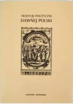 Tradycja polityczne dawnej polski