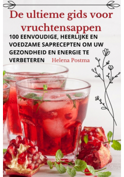 De ultieme gids voor vruchtensappen