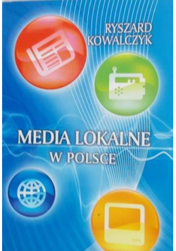 Media lokalne w Polsce Tom 1