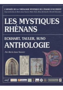 Les Mystiques Rhenans Anthologie - Eckhart, Tauler, Suso