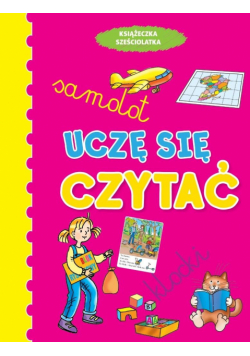 Książeczka sześciolatka. Uczę się czytać