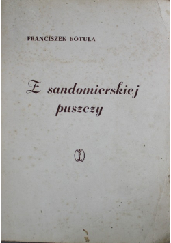 Z sandomierskiej puszczy