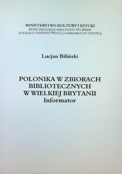 Polonika w zbiorach bibliotecznych w Wielkiej Brytanii informator