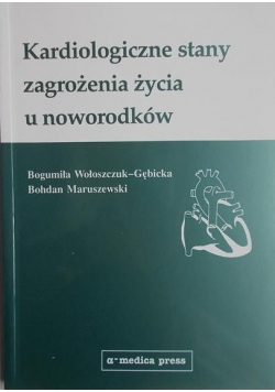 Kardiologiczne zagrożenia życia u noworodków