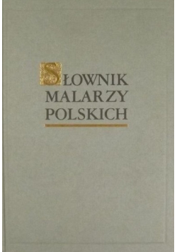 Słownik malarzy polskich Tom 2