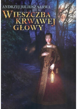 Wieszczba krwawej głowy