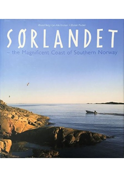 Sorlandet - the Magnificent Coast of Southern Norway