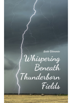 Whispering Beneath Thunderborn Fields