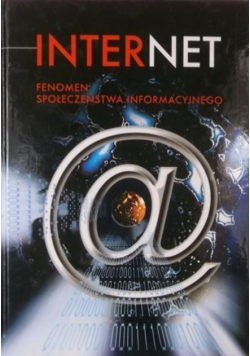 Internet Fenomen społeczeństwa informacyjnego