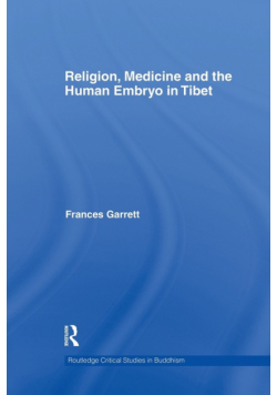 Religion, Medicine and the Human Embryo in Tibet
