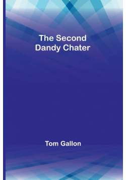 The Second Dandy Chater