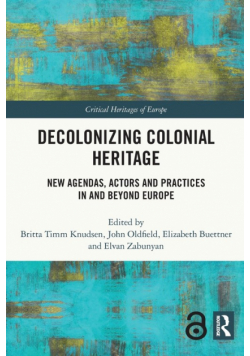 Decolonizing Colonial Heritage