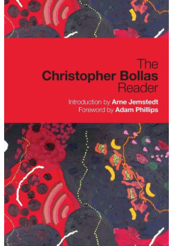 The Christopher Bollas Reader