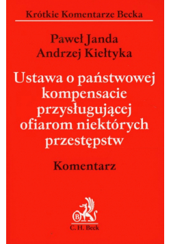 Ustawa o państwowej kompensacie przysługującej ofiarom niektórych przestępstw komentarz