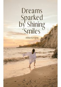 Dreams Sparked by Shining Smiles
