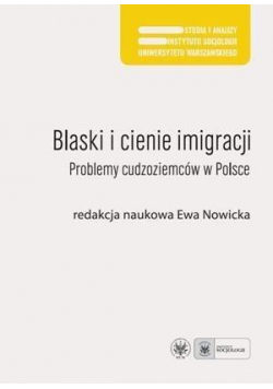 Blaski i cienie imigracji